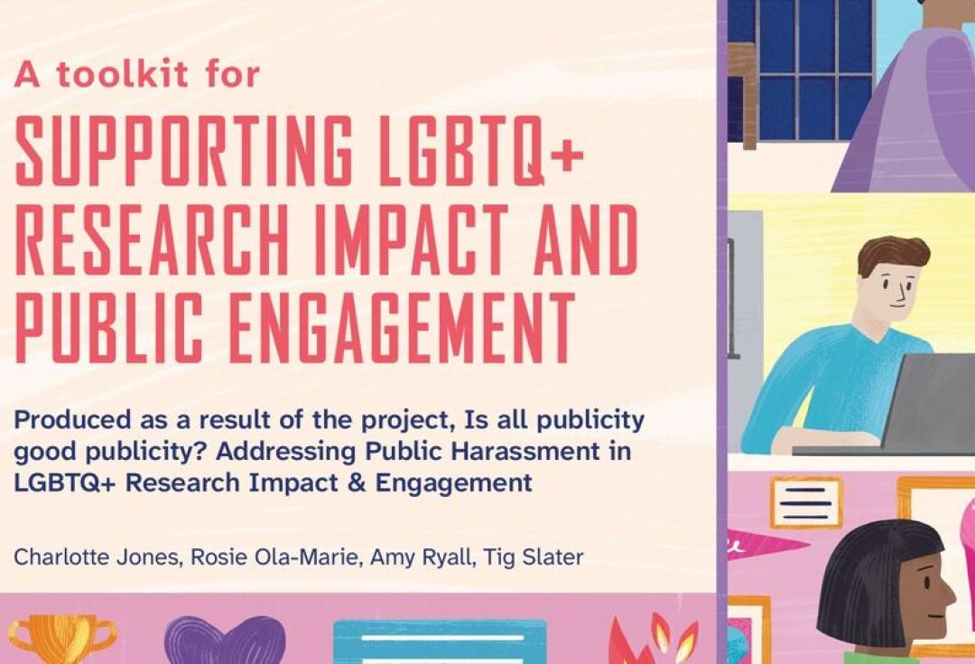 Cover illustration of the toolkit showing researchers in action with the title: A toolkit for Supporting LGBTQ+ Research Impact And Public Engagement